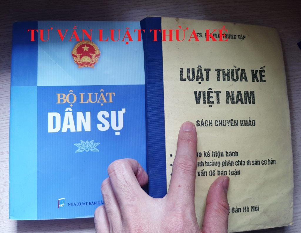 TƯ VẤN PHÁP LUẬT VỀ THỪA KẾ TÀI SẢN